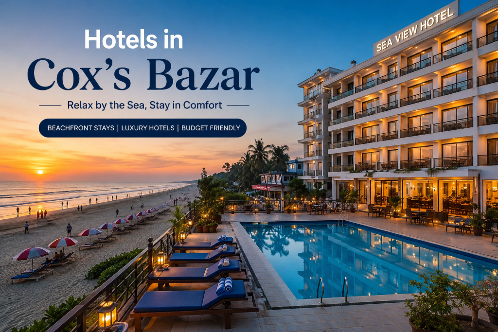 Hotel in Cox’s Bazar chatgpt image aug 11, 2026, 03 06 41 pm